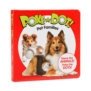 Poke-a-Dot: Pet Families Board Book E6